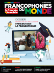 6 - mars-avril 2021 - Mobilité et inclusion, faire bouger la francophonie vignette