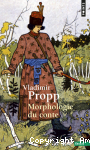 Morphologie du conte ; suivi de Les transformations des contes merveilleux ; et de E. Mélétinski : l'étude structurale et typologique du conte vignette